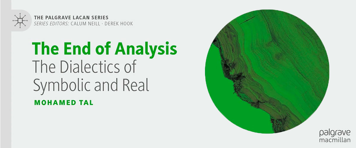 litorale-cultura-ricerca-formazione-in-psicoanalisi-mohamed-tal-the-end-of-analysis.-the-dialectics-of-symbolic-and-real-cover